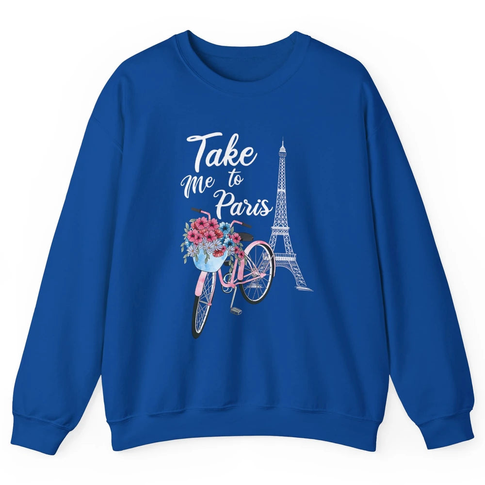 Take Me To Paris France Floral Minimal Eiffel Tower Travel Unisex Crewneck Sweatshirt