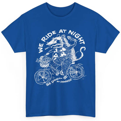 We Ride At Night Funny Possum On Bicycle Team Trash Eating Classic Unisex T-Shirt