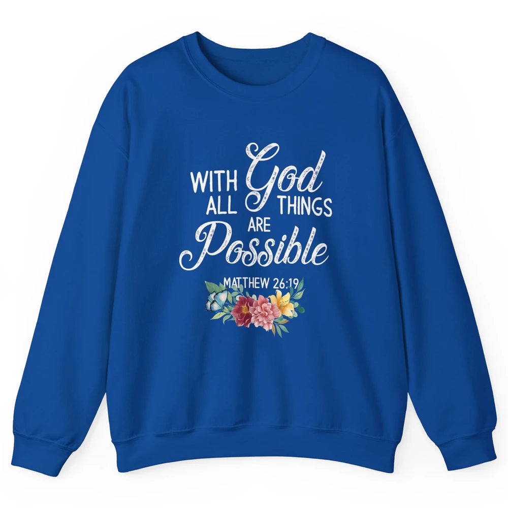 With God All Things Are Possible Jesus Christian Bible Verse Unisex Crewneck Sweatshirt