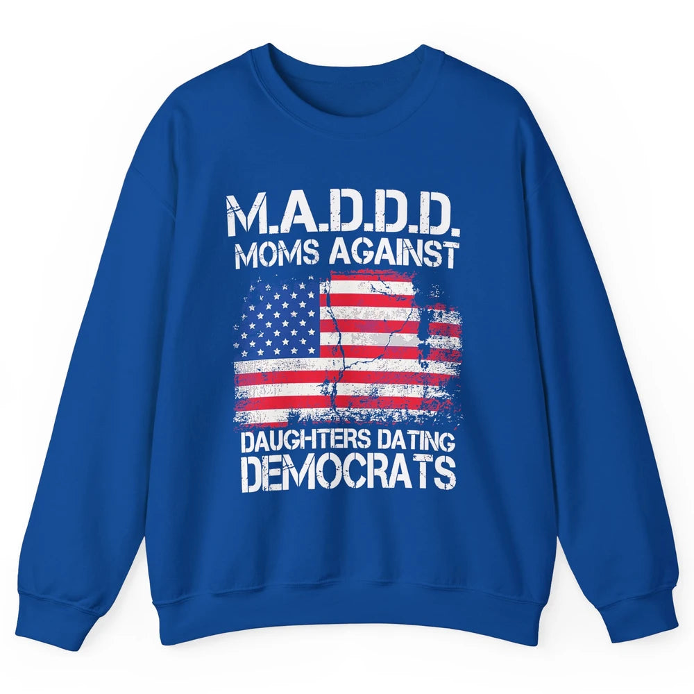 US Flag M.A.D.D.D Moms Against Daughters Dating Democrats Unisex Crewneck Sweatshirt