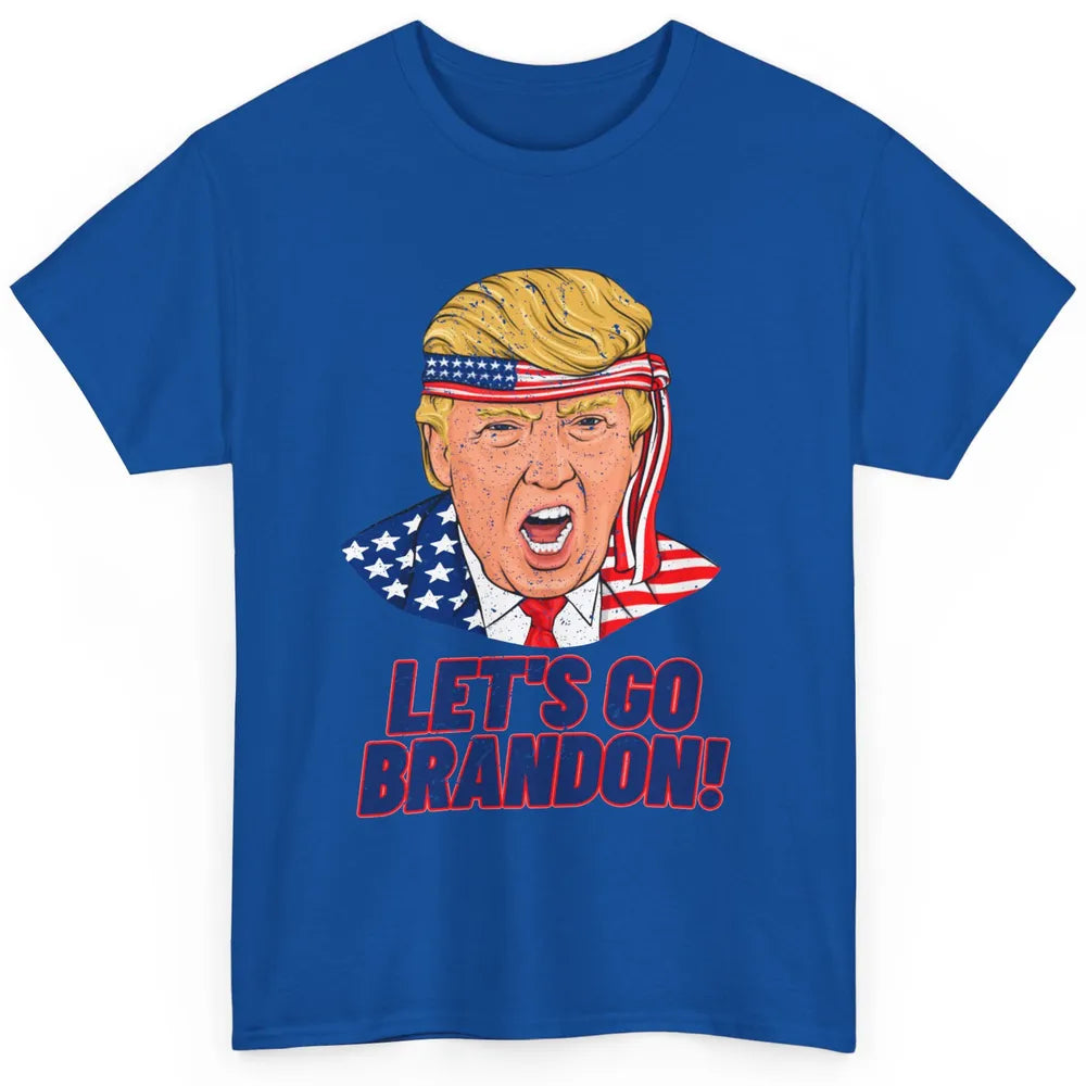 US Flag Trump Let's Go Bran-don Conservative Anti Liberal Classic Unisex T-Shirt