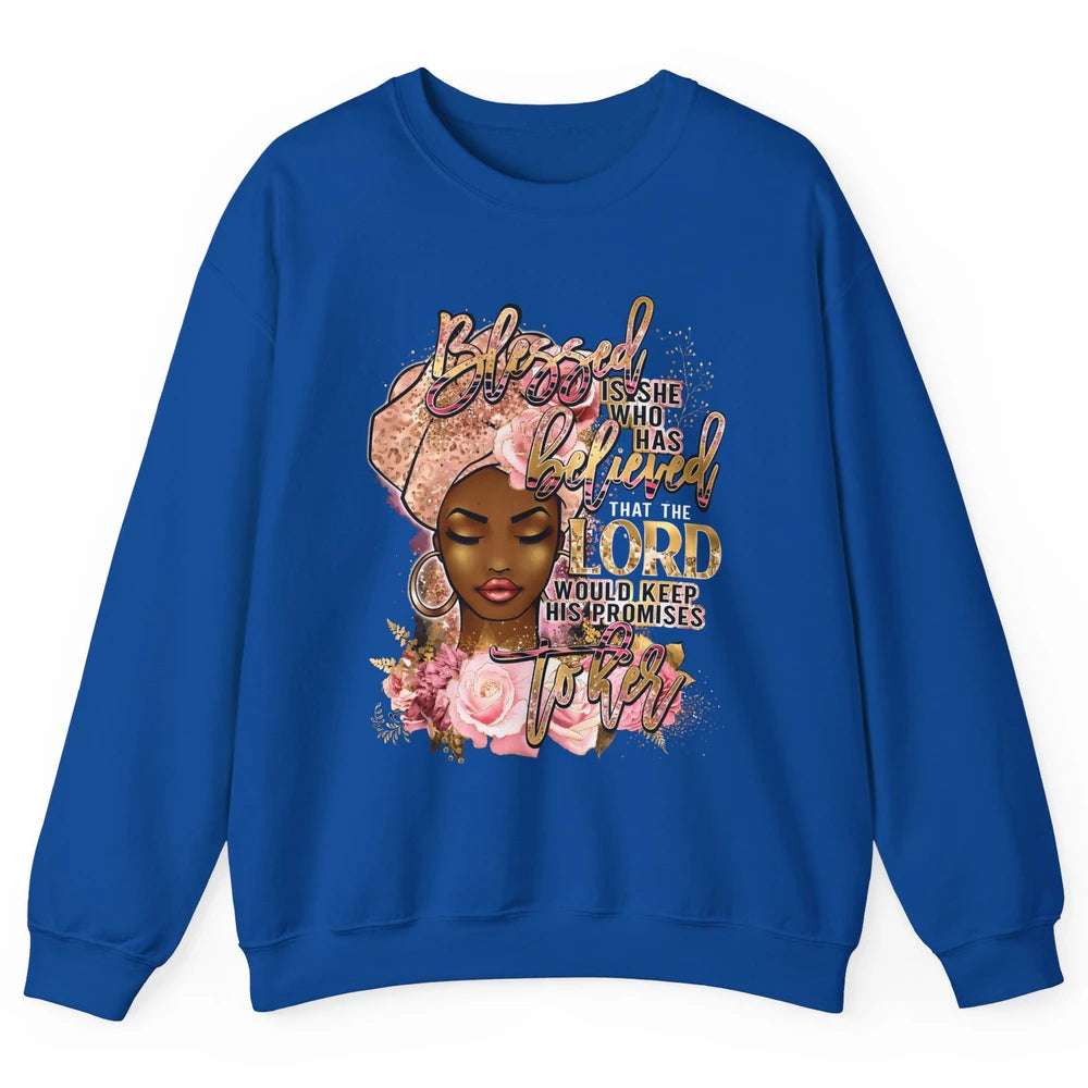 Afro Woman Blessed Is She Who Believed God African Christian Unisex Crewneck Sweatshirt