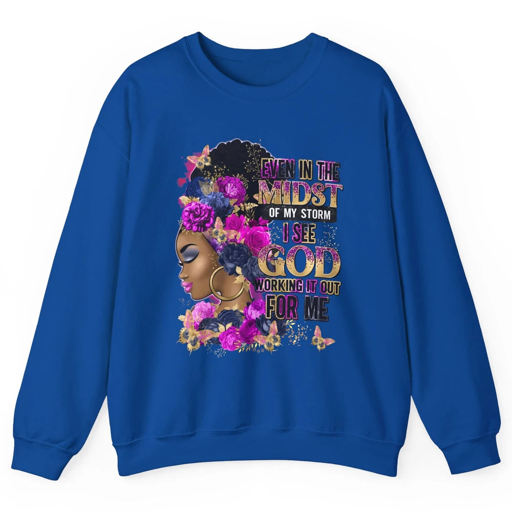 Black Girl In The Midst Of Storm Believe In God Christian Unisex Crewneck Sweatshirt