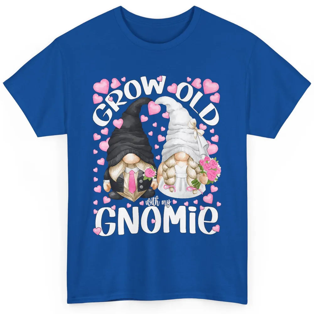 Cute Bride And Groom Grow Old With Gnomie Bridal Gnome Love Classic Unisex T-Shirt