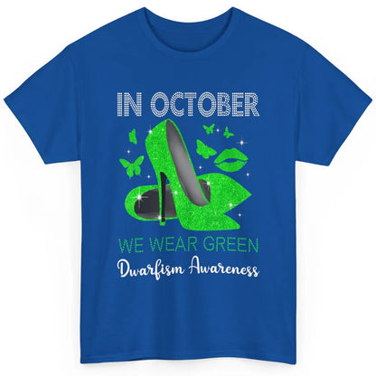 Dwarfism Warrior In October Wear Green High Heels Butterfly Classic Unisex T-Shirt