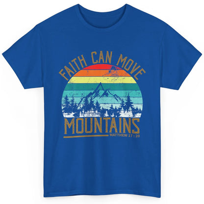 Faith Can Move Mountains Bible Religious God Jesus Christian Classic Unisex T-Shirt