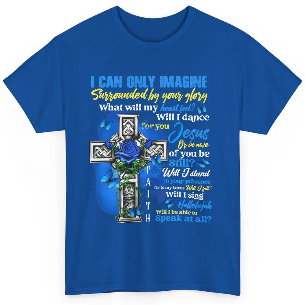 Butterfly Jesus Cross I Can Imagine Christian Religious Classic Unisex T-Shirt