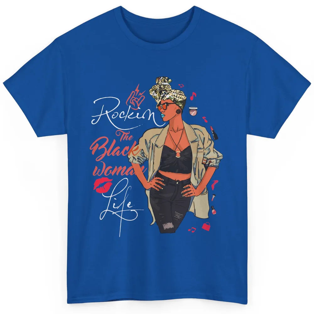 Rockin The Black Woman Life Black Pride Afro Melanin Mom Classic Unisex T-Shirt