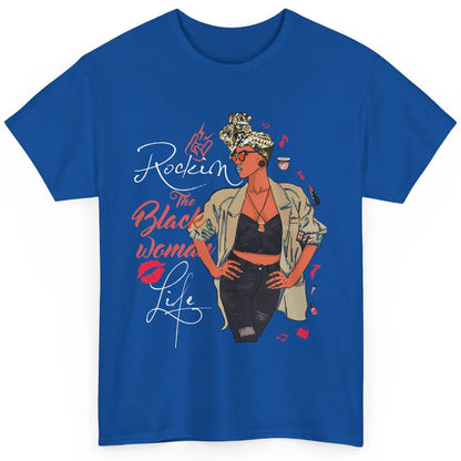 Rockin The Black Woman Life Black Pride Afro Melanin Mom Classic Unisex T-Shirt