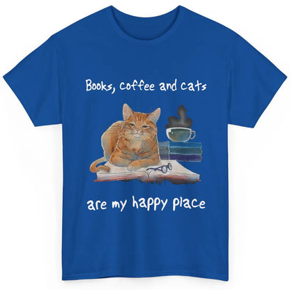 Books Coffee And Cats Are My Happy Place Cat Coffee Book Classic Unisex T-Shirt