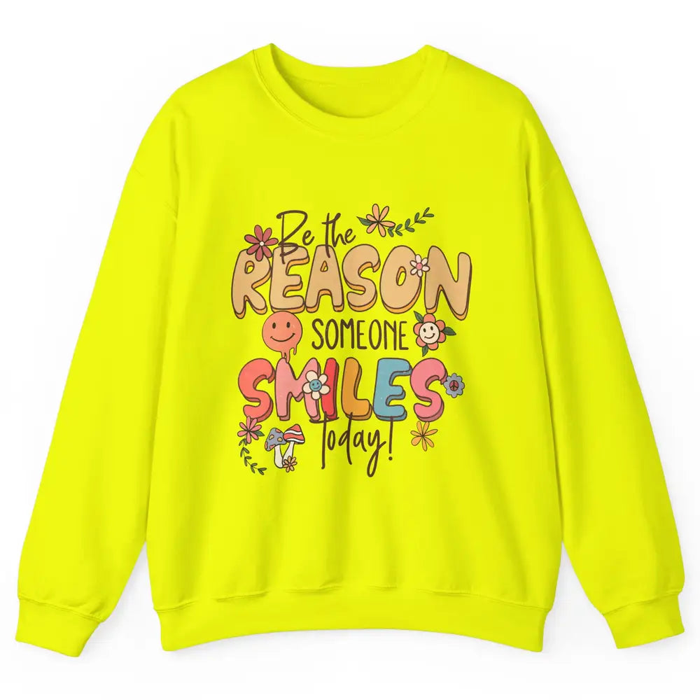 Be Reason Someone Smile Mental Health Matters Positive Vibes Unisex Crewneck Sweatshirt