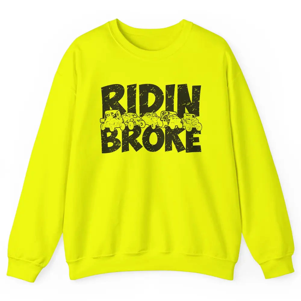 Retro UTV SXS Rider Riding Broke ATV Offroad Riding SXS Life Unisex Crewneck Sweatshirt