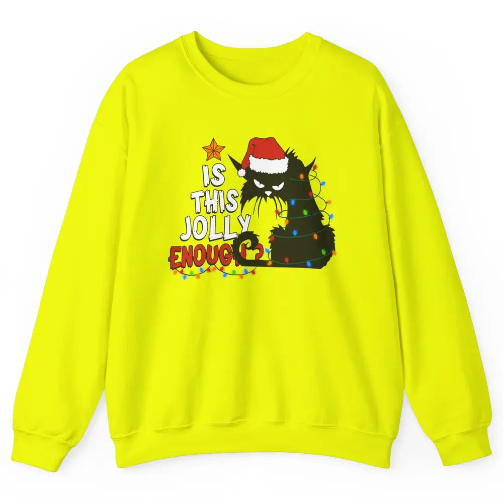 Funny Black Cat Christmas Light Santa This Jolly Enough Gift Unisex Crewneck Sweatshirt