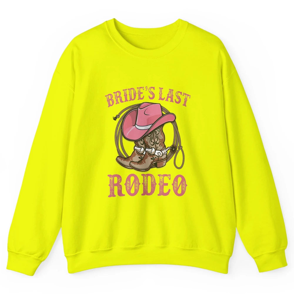 Bride's Last Rodeo Cowgirl Hat Bachelorette Party Wedding Unisex Crewneck Sweatshirt