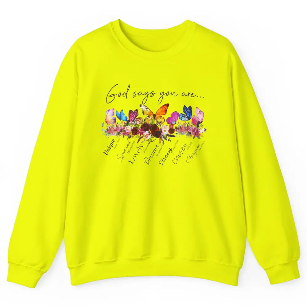 Butterflies Christian God Says You Are Bible Verse Religious Unisex Crewneck Sweatshirt