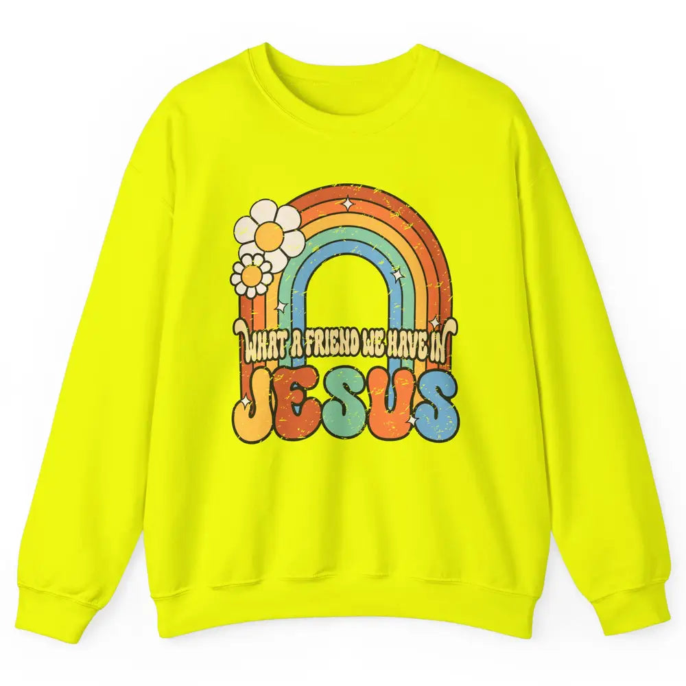 Boho Rainbow Christian What A Friend We Have In Jesus God Unisex Crewneck Sweatshirt