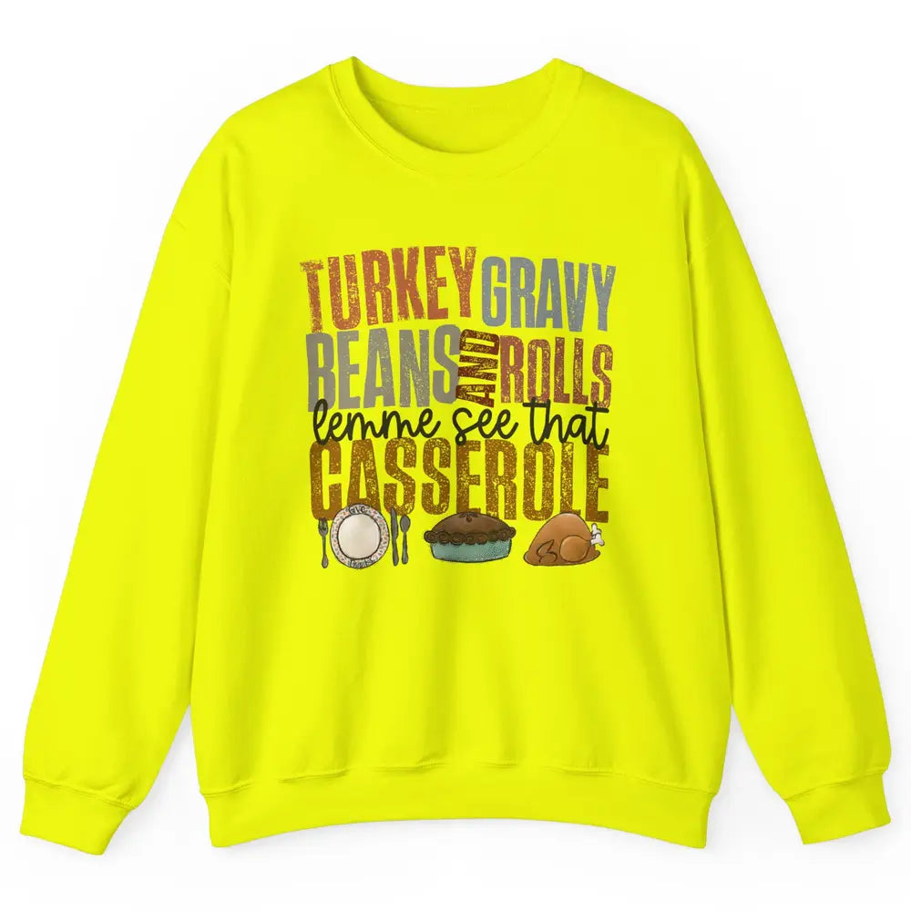 Turkey Gravy Beans And Rolls Thanksgiving Dinner Turkey Day Unisex Crewneck Sweatshirt