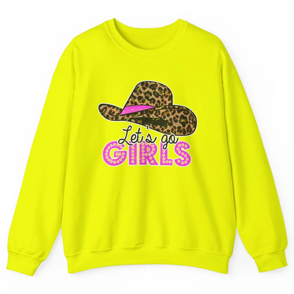 Vintage Leopard Cowgirl Hat Let's Go Girls Western Country Unisex Crewneck Sweatshirt