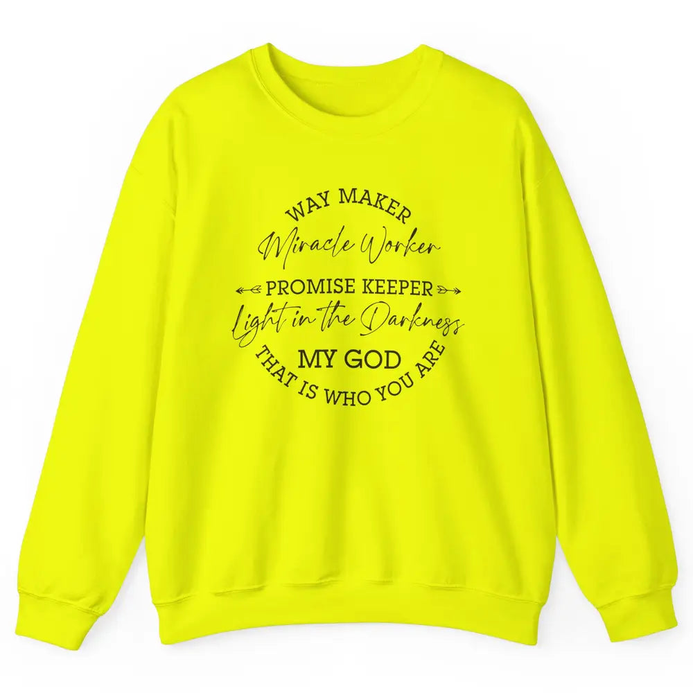 Way Maker Miracle Worker Christian Religious Belief God Unisex Crewneck Sweatshirt