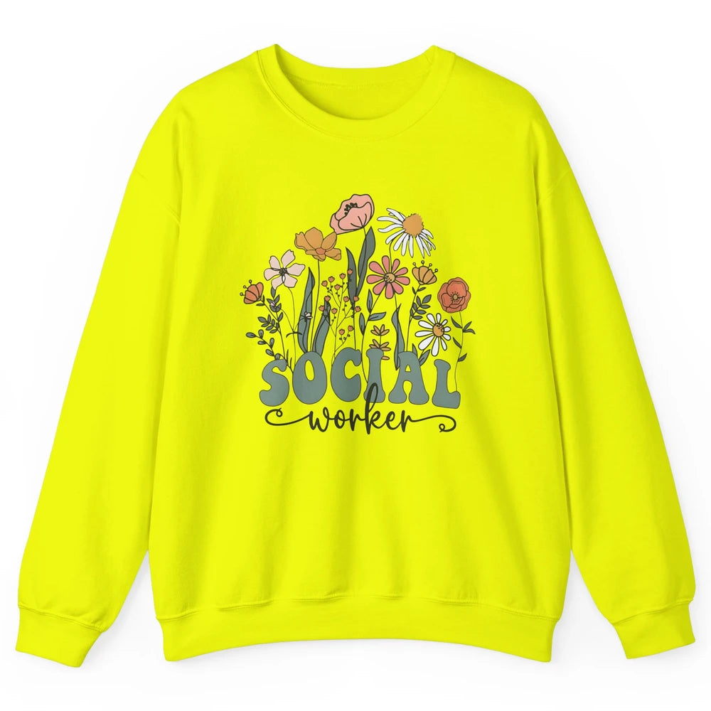 Social Worker Wildflower School Social Worker Teacher Gift Unisex Crewneck Sweatshirt