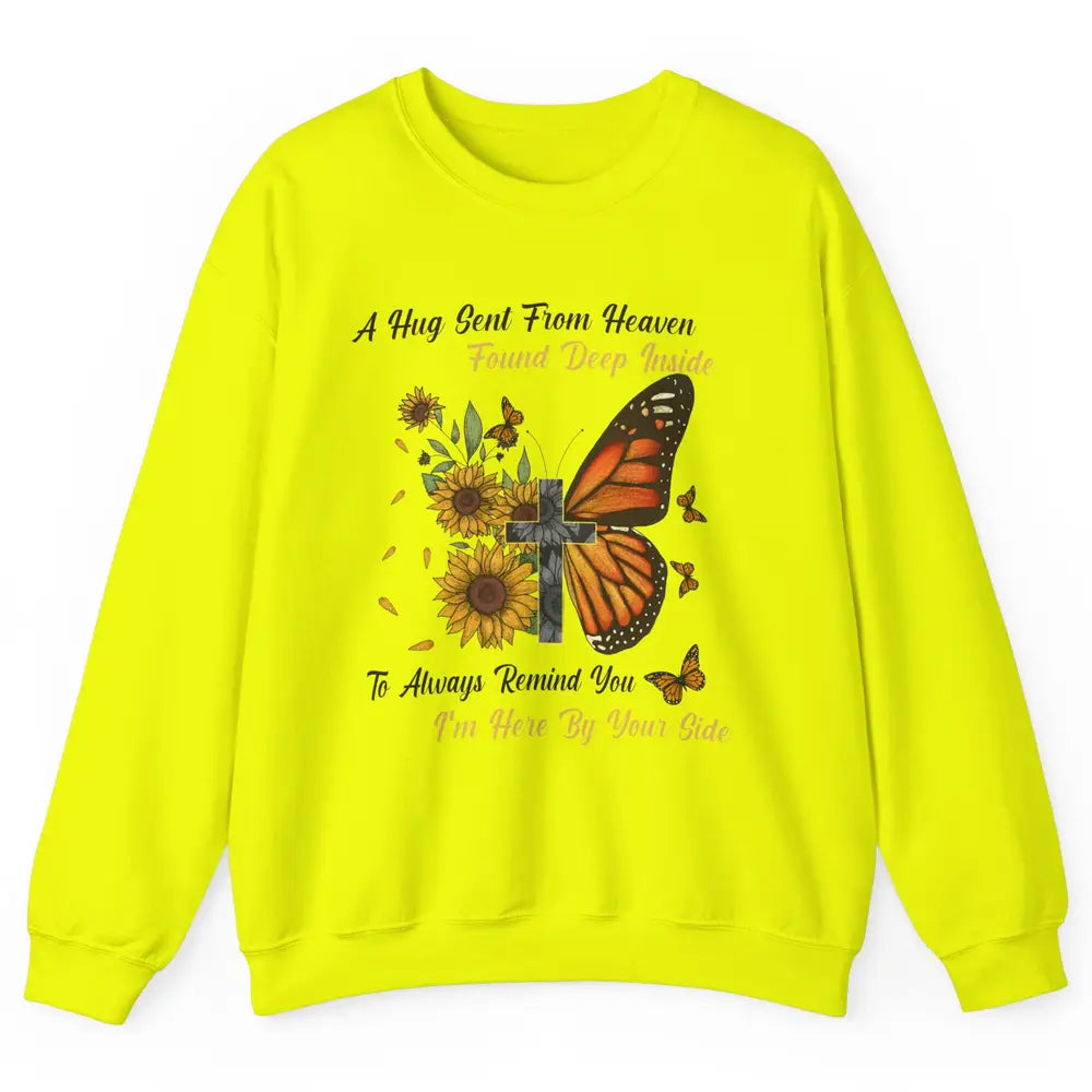 Butterfly Sunflower Jesus Cross Im By Your Side Heaven Angel Unisex Crewneck Sweatshirt