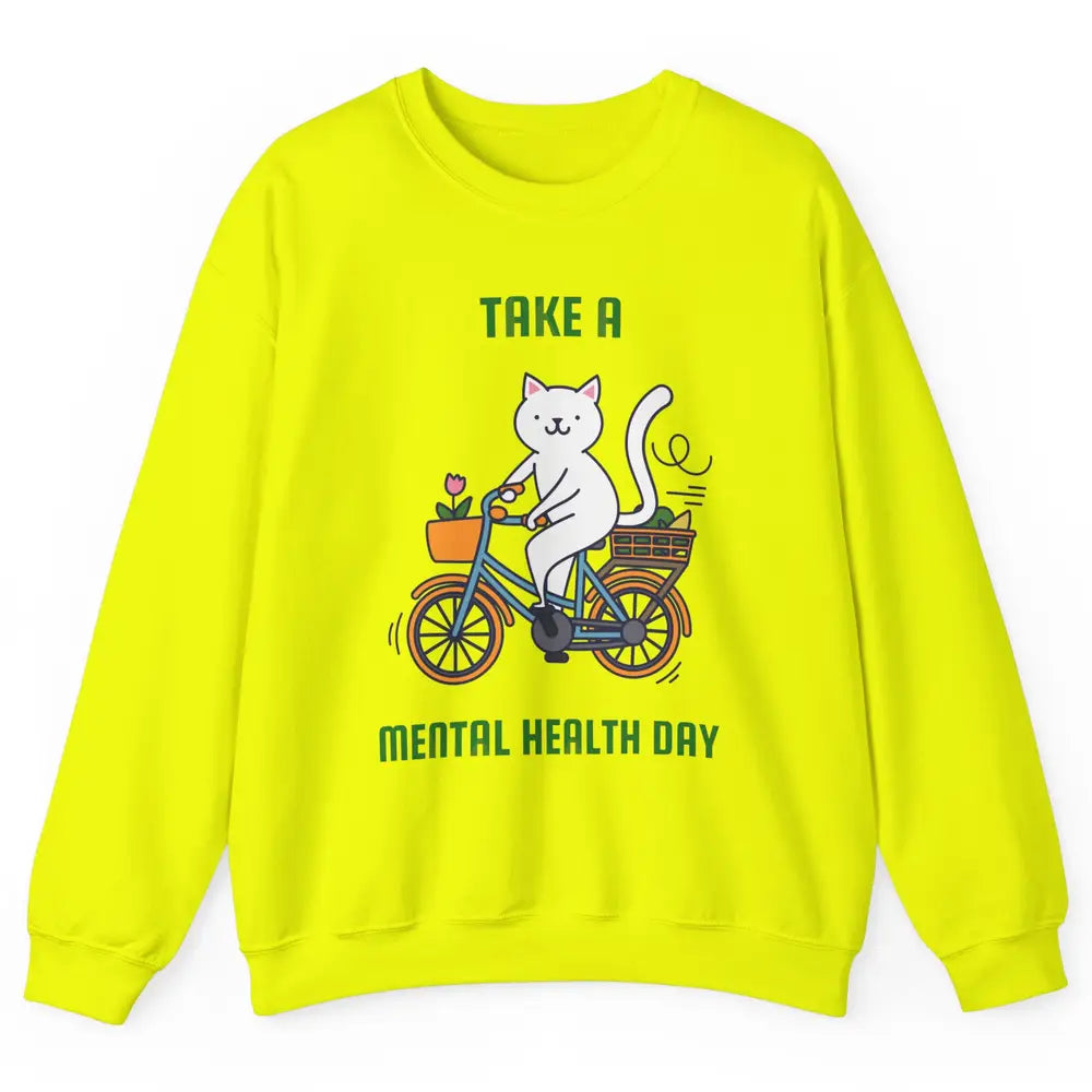 Take A Mental Health Day Cute Cat Bike Positive Therapist Unisex Crewneck Sweatshirt