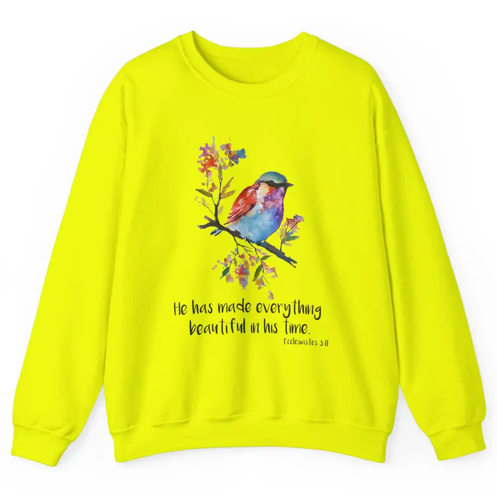 Bird Christian He Has Made Everything Beautiful Bible Verse Unisex Crewneck Sweatshirt