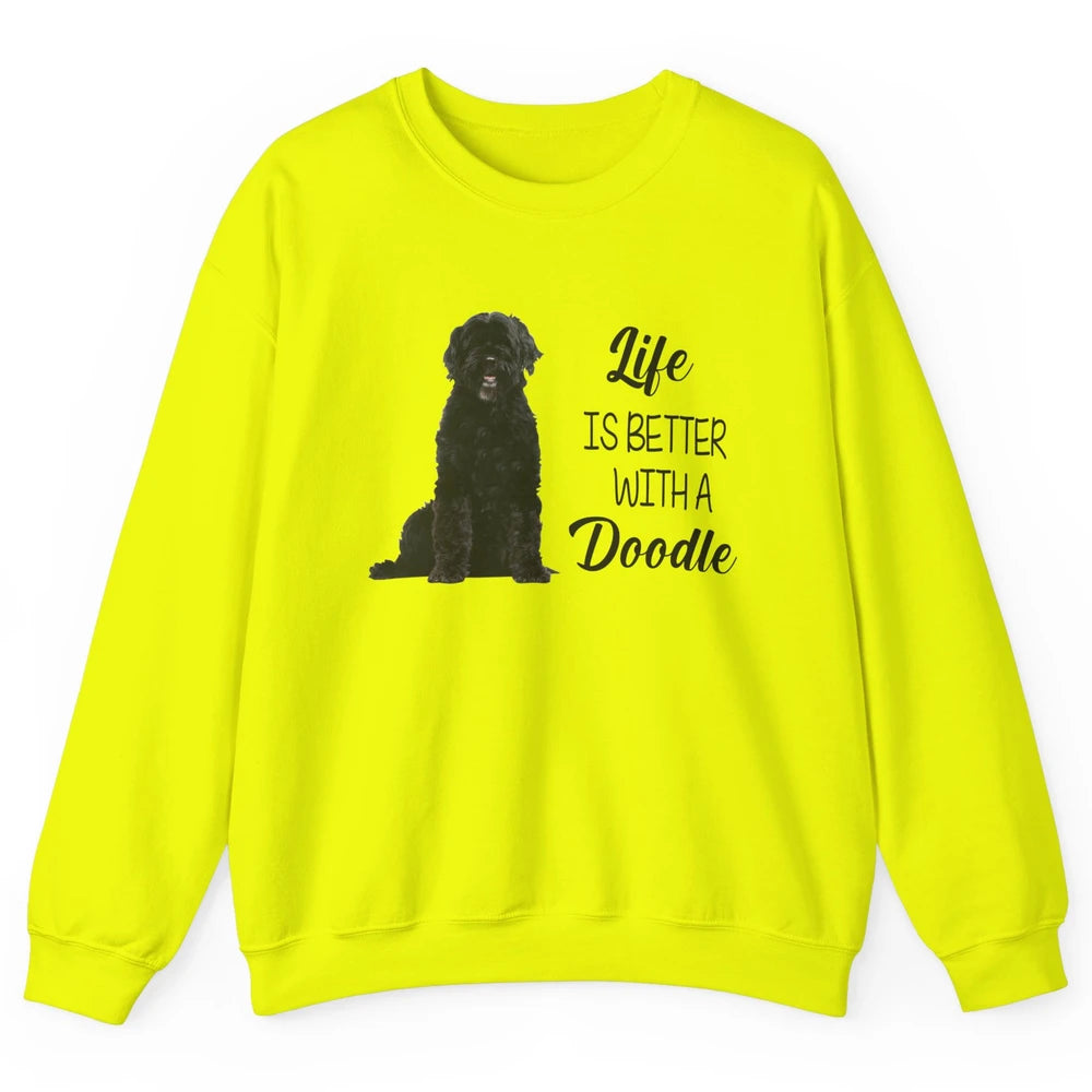 Black Labradoodle Life Is Better With A Doodle Dog Mom Gift Unisex Crewneck Sweatshirt