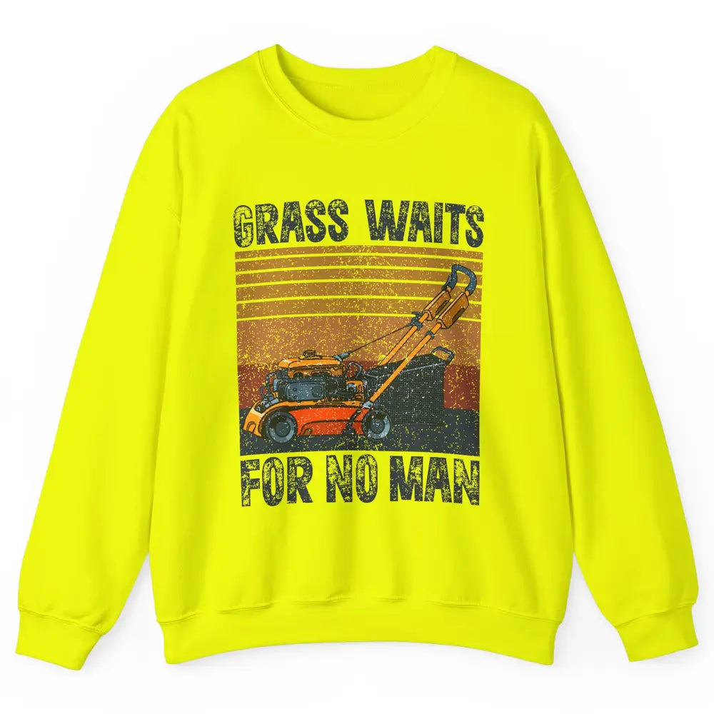 Vintage Lawn Mower Grass Waits For No Man Grass Gardening Unisex Crewneck Sweatshirt