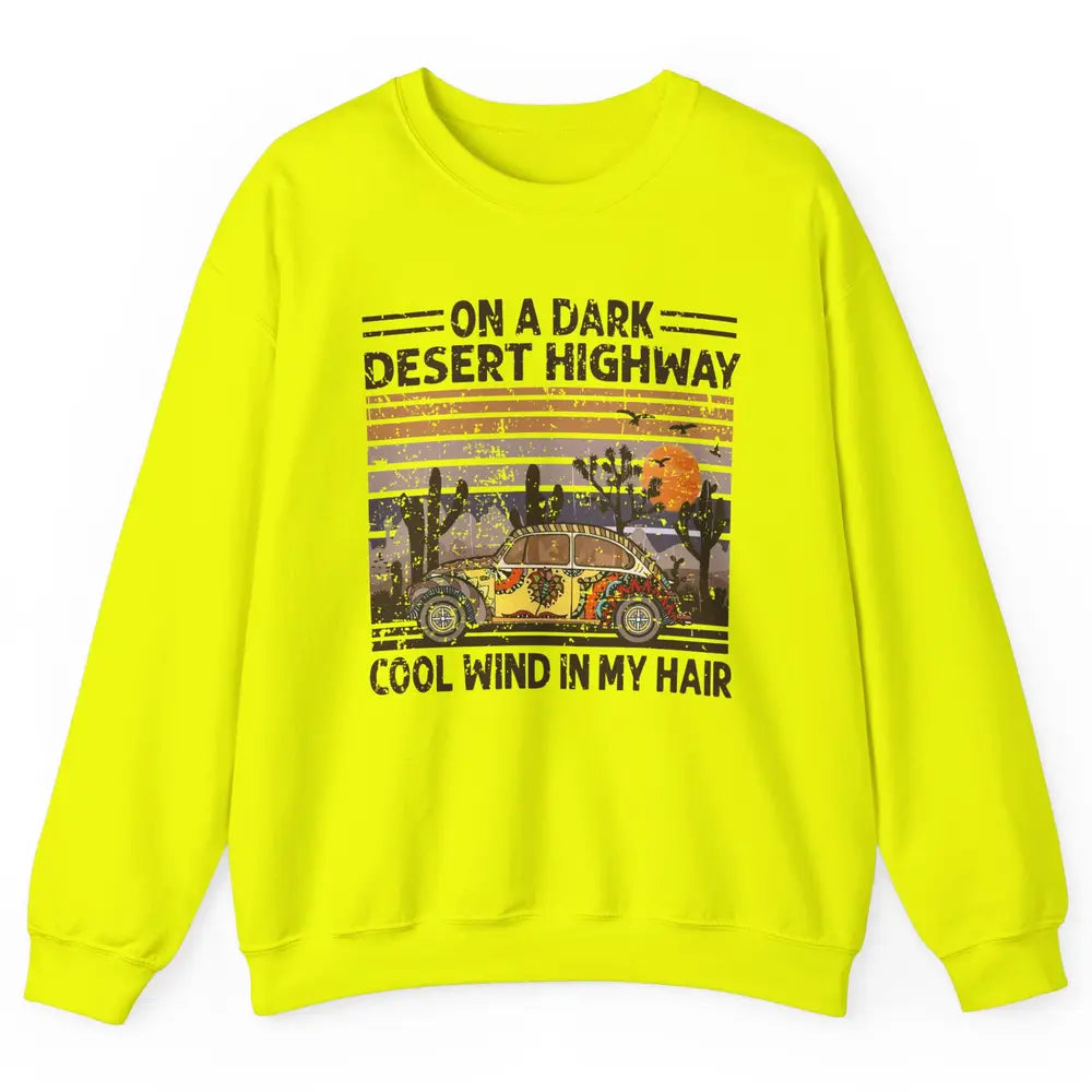 Vintage Hippie Car On A Dark Desert Highway Freedom Peace Unisex Crewneck Sweatshirt