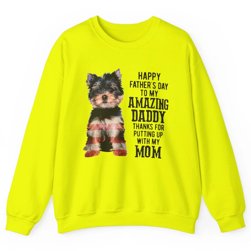 Yorkshire Terrier Fathers Day To My Amazing Dad Yorkie Lover Unisex Crewneck Sweatshirt