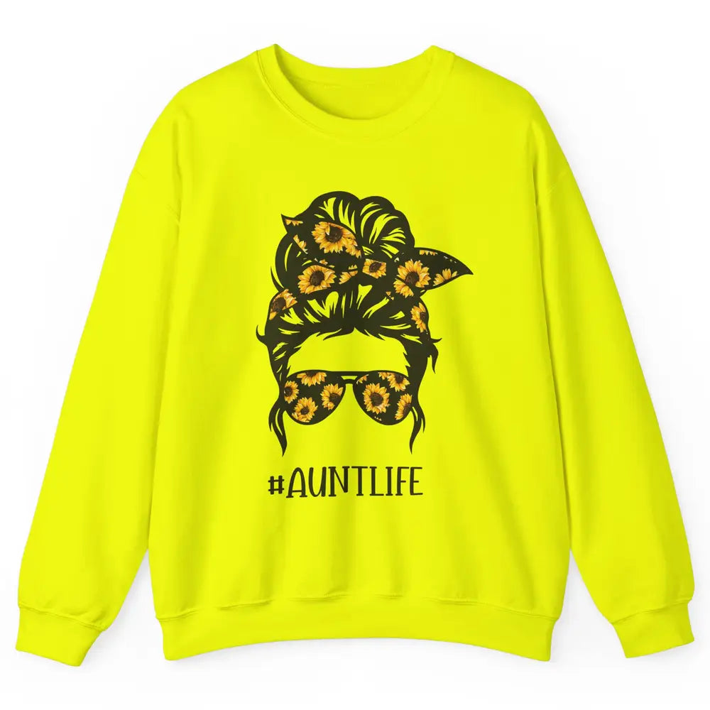 Aunt Life Messy Bun Hair Sunflower Sunglasses Bandana Auntie Unisex Crewneck Sweatshirt