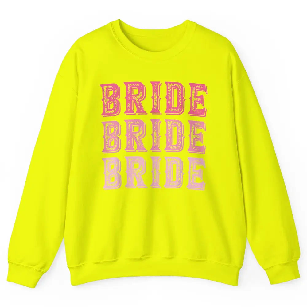 Vintage Cowgirl Bride Rodeo Bachelorette Bridal Engagement Unisex Crewneck Sweatshirt