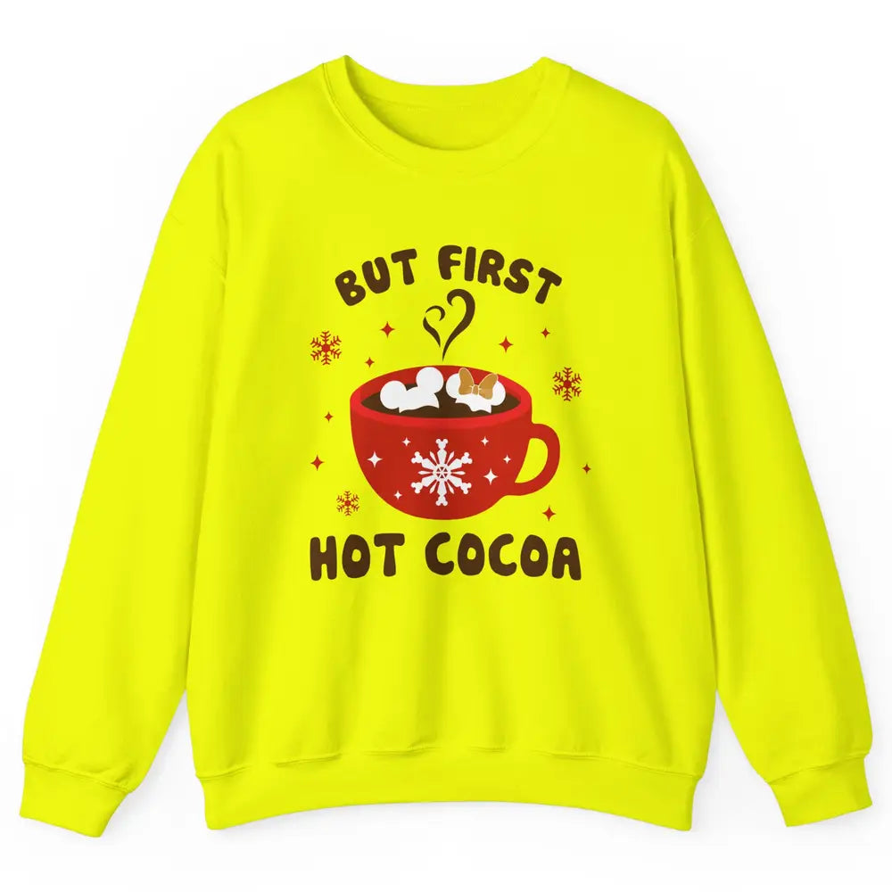 Christmas Coffee But First Hot Cocoa Family Christmas Winter Unisex Crewneck Sweatshirt