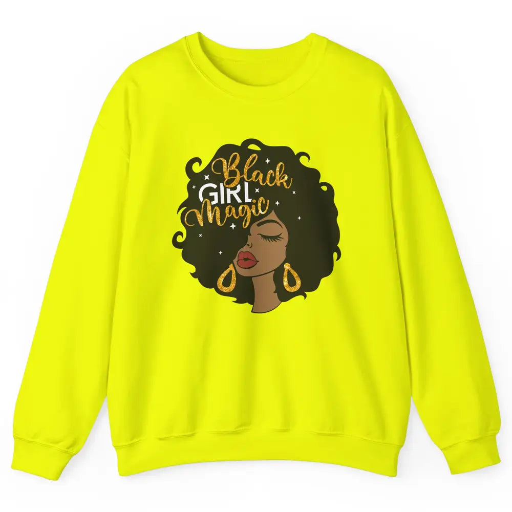 Black Girl Magic Afro Girls Melanin Black Woman Black Queen Unisex Crewneck Sweatshirt