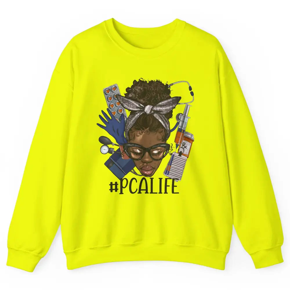 Afro Messy Bun Glasses PCA Life Patient Care Assistant Nurse Unisex Crewneck Sweatshirt