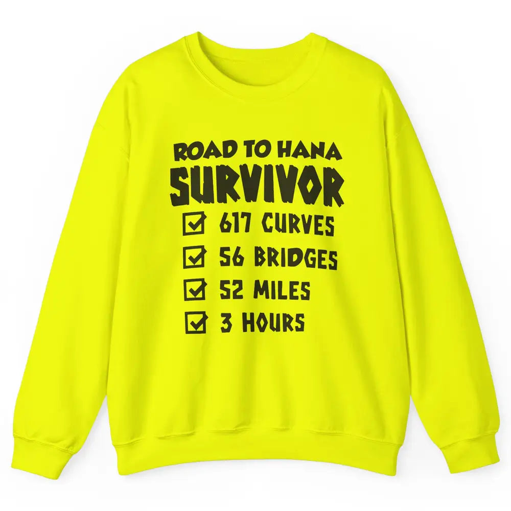 Road To Hana Survivor Maui Island Hawaiian Summer Beach Gift Unisex Crewneck Sweatshirt