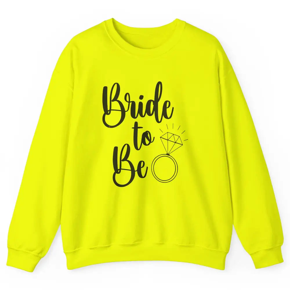 Bride To Be Future Mrs. Engagement Bachelorette Wedding Ring Unisex Crewneck Sweatshirt