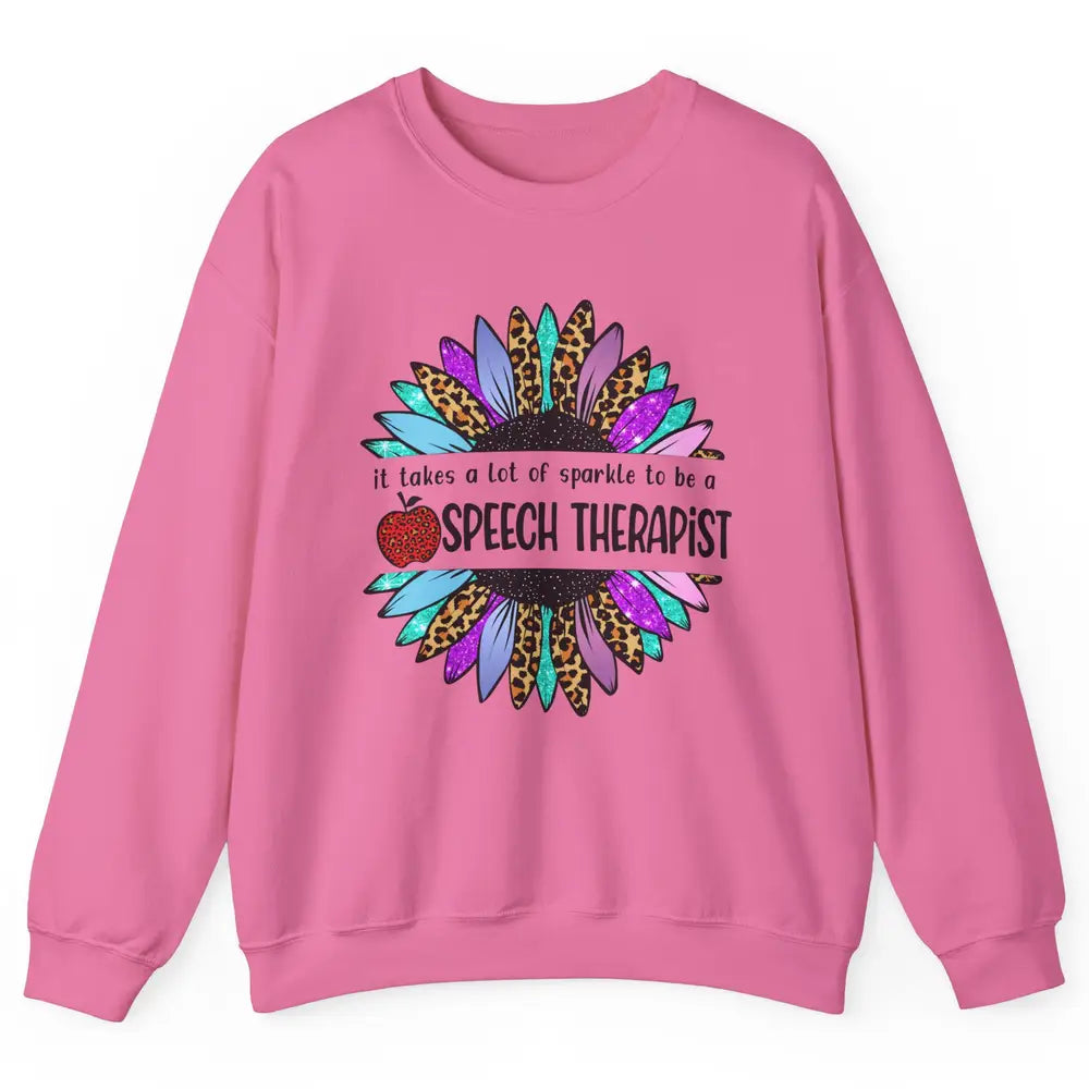 SLP Sunflower It Takes Lots Sparkle To Be Speech Therapist Unisex Crewneck Sweatshirt