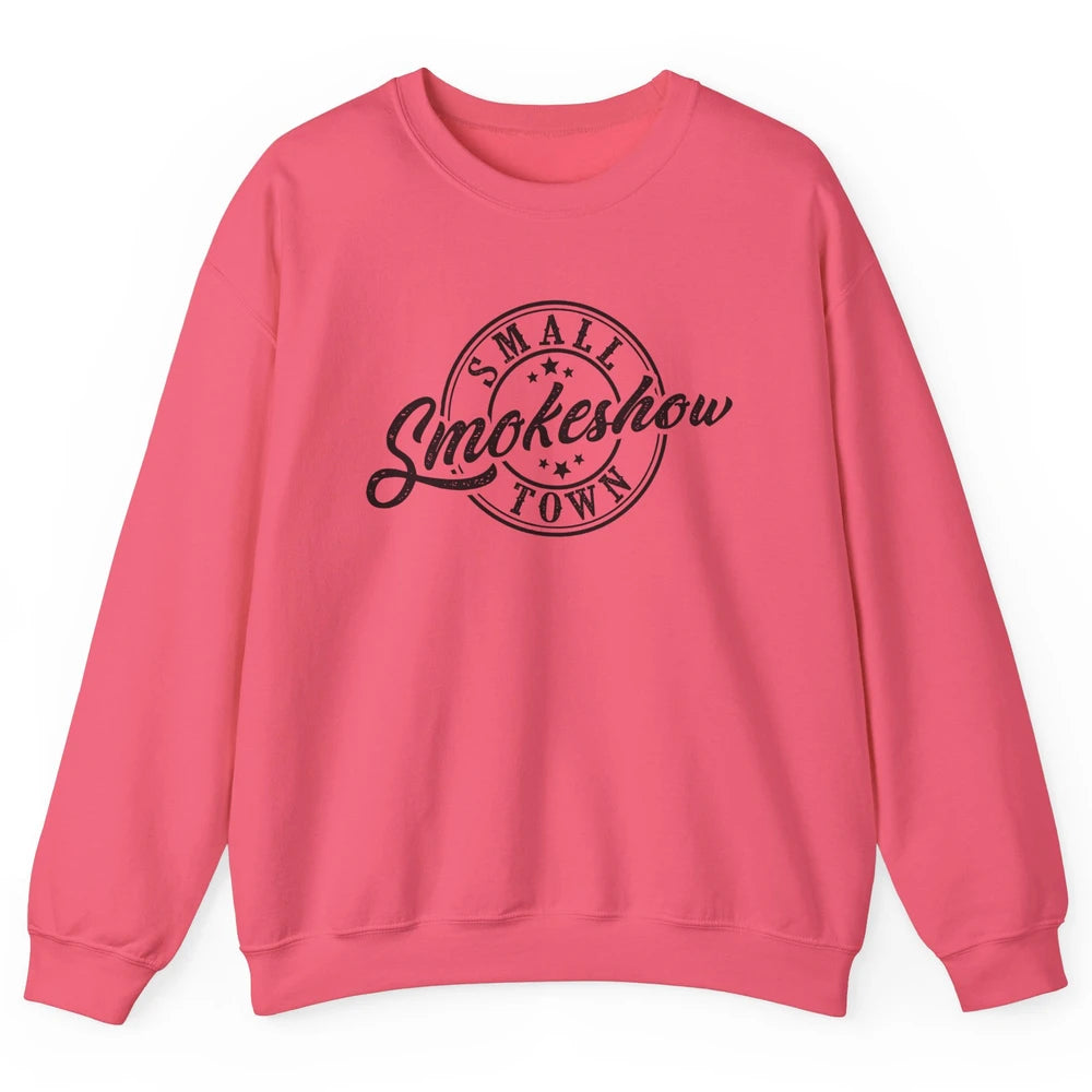 Retro Small Town Smokeshow Western Country Cowgirl Unisex Crewneck Sweatshirt