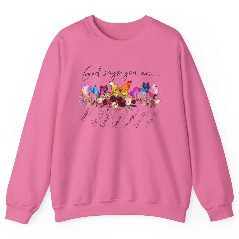 Butterflies Christian God Says You Are Bible Verse Religious Unisex Crewneck Sweatshirt