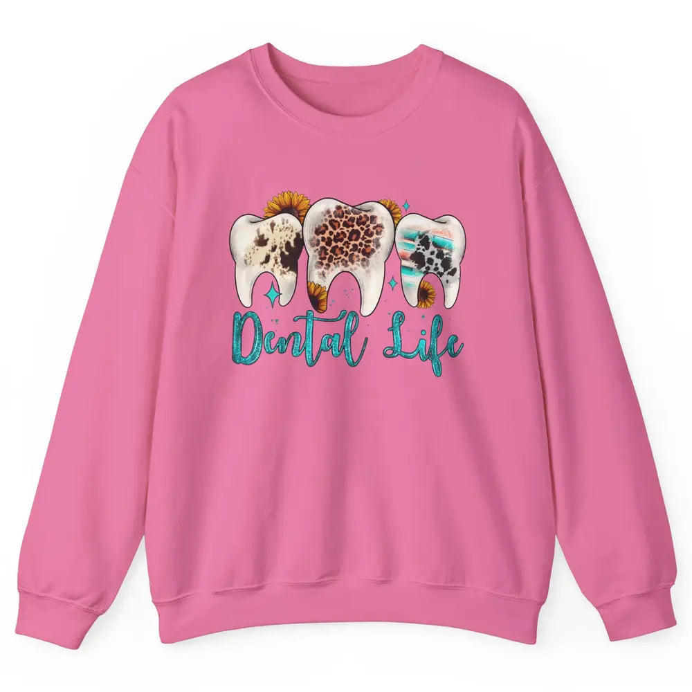 Western Dental Life Tooth Leopard Flower Dentist Hygienist Unisex Crewneck Sweatshirt