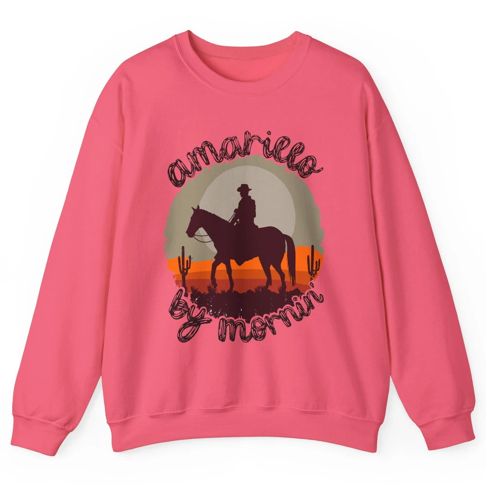 Vintage Cowboy Amarillo By Morning Desert Western Country Unisex Crewneck Sweatshirt