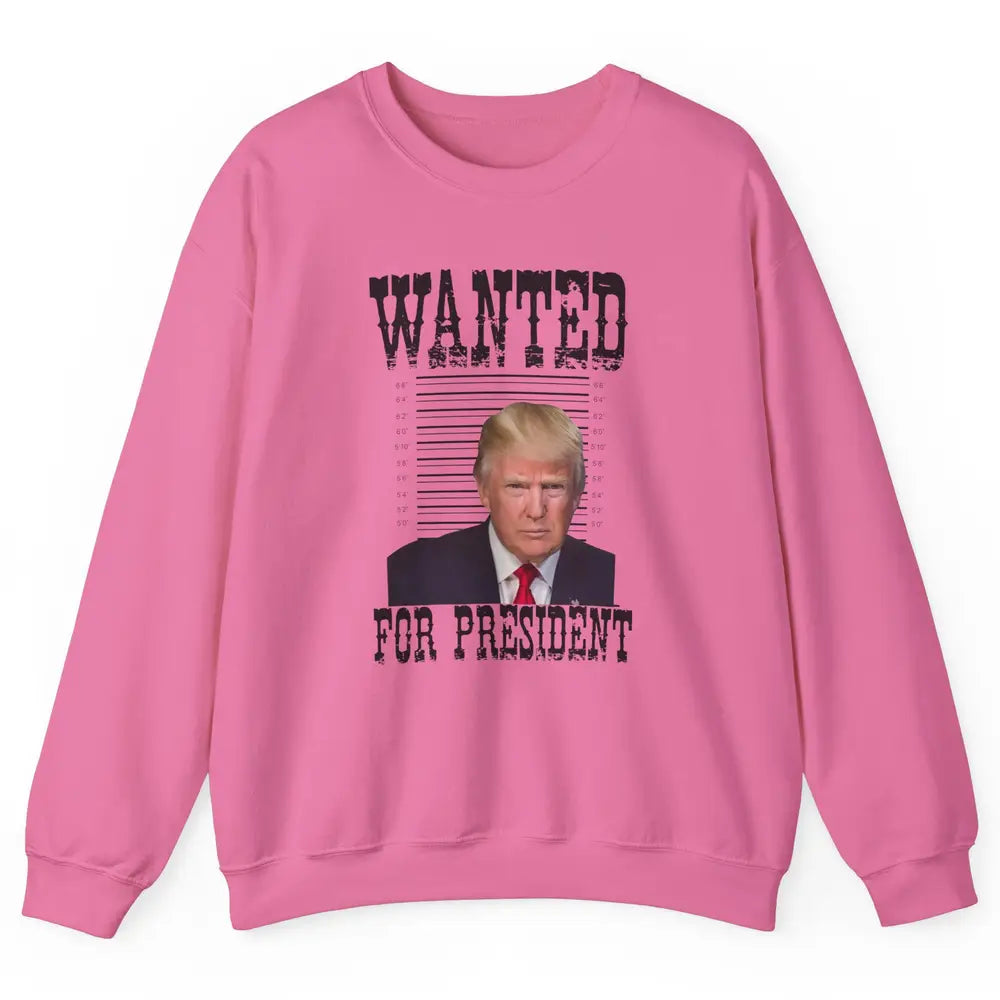 Wanted For President Support Trump 2024 Back Anti Biden Unisex Crewneck Sweatshirt