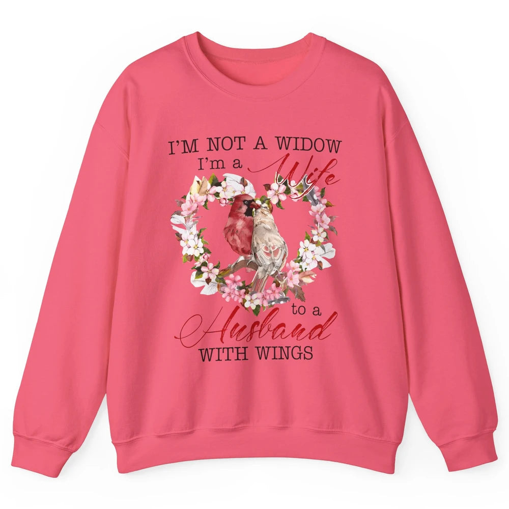 Cardinal Husband In Heaven I'm Not Widow Angel Loving Memory Unisex Crewneck Sweatshirt