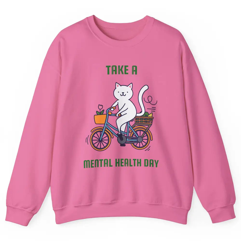 Take A Mental Health Day Cute Cat Bike Positive Therapist Unisex Crewneck Sweatshirt