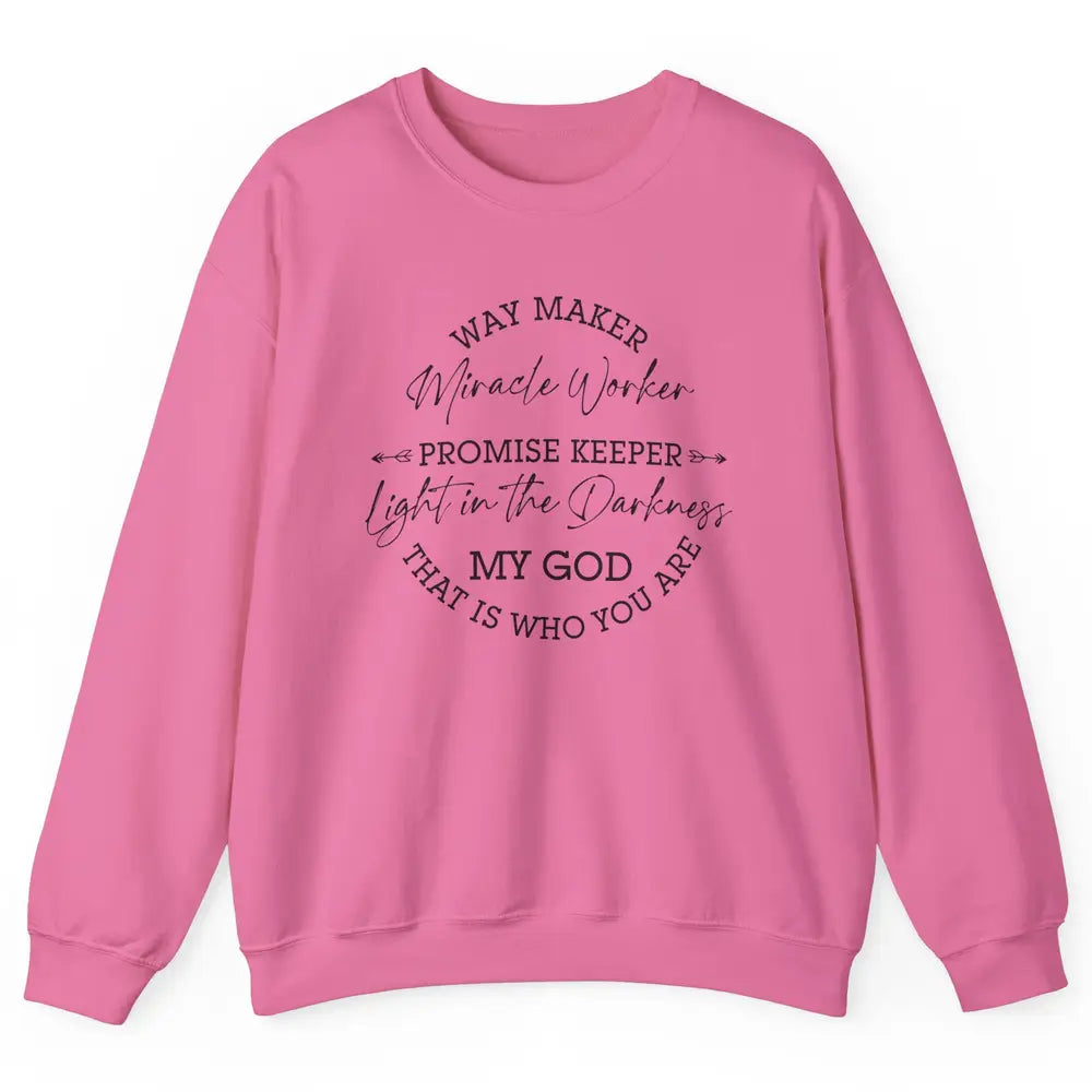 Way Maker Miracle Worker Christian Religious Belief God Unisex Crewneck Sweatshirt