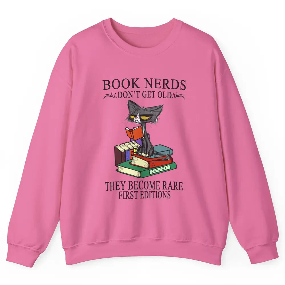 Cat Book Nerds Don't Get Old They Become Rare Reading Lovers Unisex Crewneck Sweatshirt