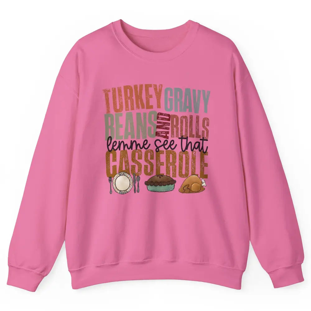 Turkey Gravy Beans And Rolls Thanksgiving Dinner Turkey Day Unisex Crewneck Sweatshirt