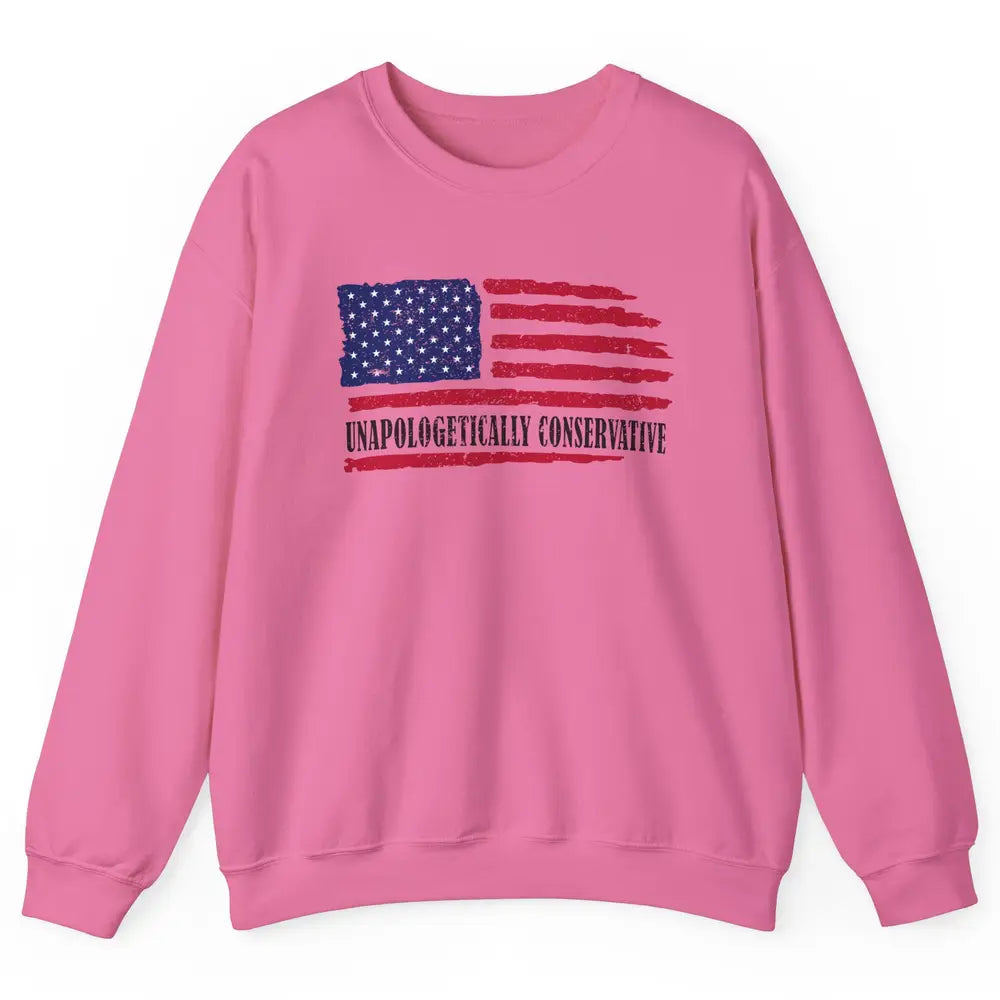 US Flag Unapologetically Conservative July 4th US Patriots Unisex Crewneck Sweatshirt